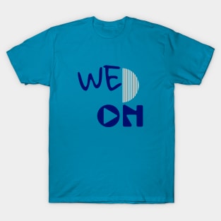 All-nighters- We ON T-Shirt